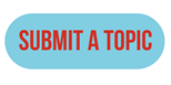 Submit A Topic