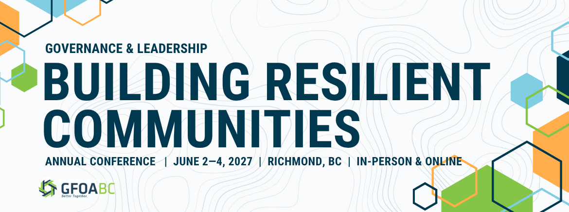 GFOABC 2027 Annual Conference - Building Resilient Communities: Governance & Leadership